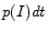  p(I) dt