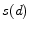 \displaystyle s(d)