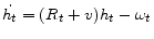  \dot{h_t}=(R_t + v) h_t - \omega_t