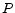 P