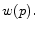  w(p).