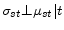  {\sigma }_{st}\bot {\mu }_{st}\vert t