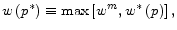  w\left(p^*\right)\equiv {\rm max}\left[w^m,w^*\left(p\right)\right],