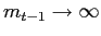 $ m_{t-1}\rightarrow\infty$