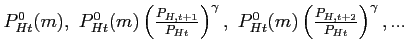 $P_{Ht}^{0}(m),\,\,P_{Ht}^{0}(m)\left( \frac{P_{H,t+1}}{P_{Ht}}\right) ^{\gamma },\,\,P_{Ht}^{0}(m)\left( \frac{P_{H,t+2}}{P_{Ht}}\right) ^{\gamma },... \,\,\,$