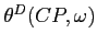 $\theta ^{D}(CP,\omega )$