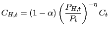 $\displaystyle C_{H,t}=(1-\alpha)\left( \frac{P_{H,t}}{P_{t}}\right) ^{-\eta}C_{t}$
