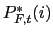 $ P_{F,t}^{\ast} (i)$