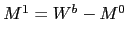 $ M^{1}=W^{b}-M^{0}$