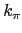 $ k_{\pi}$