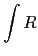$\displaystyle \int R$