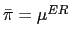 $ \bar{\pi}=\mu^{ER}$