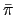 $ \bar{\pi}$