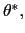 $ \theta^{\ast},$