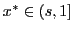 $ x^{\ast}\in(s,1]$
