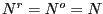 $ N^{r}=N^{o}=N$