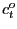 $ c_{t}^{o}$