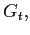 $ G_{t},$