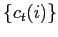 $ \{c_{t}(i)\}$