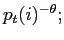 $ p_{t}(i)^{-\theta};$