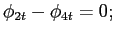 $\displaystyle \phi_{2t}-\phi_{4t}=0;$