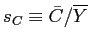 $ s_{C}\equiv\bar{C}/\overline{Y}$