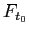 $ F_{t_{0}}$