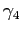 $\displaystyle \gamma_{4}$