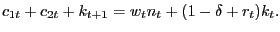 $\displaystyle c_{1t}+c_{2t}+k_{t+1}=w_{t}n_{t}+(1-\delta+r_{t})k_{t}.$