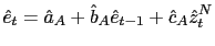 $\displaystyle \hat{e}_{t}=\hat{a}_{A}+\hat{b}_{A}\hat{e}_{t-1}+\hat{c}_{A}\hat{z}_{t}^{N} $