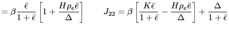 $\displaystyle =\beta\frac{\bar{\epsilon}}{1+\bar{\epsilon}}\left[ 1+\frac {H\rh... ...silon}}-\frac{H\rho_{e}\bar{e}}{\Delta}\right] +\frac{\Delta}{1+\bar{\epsilon}}$