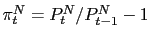 $ \pi_{t}^{N}=P_{t}^{N}/P_{t-1}^{N}-1$