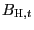 $ B_{ \text{\textsc{H}},t}$