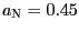 $ a_{\text{\textsc{N}}}=0.45$