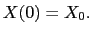 $ X(0)=X_{0}.$