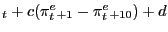 $ _{t }+c(\pi_{t}^{e }_{+1 }-\pi_{t}^{e }_{+10})+d$
