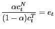 $\displaystyle \frac{\alpha c_{t}^{N}}{(1-\alpha)c_{t}^{T}}=e_{t}$