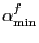 $ \alpha_{\min}^{f}$