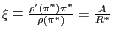 $ \xi\equiv\frac {\rho^{\prime}(\pi^{\ast})\pi^{\ast}}{\rho(\pi^{\ast})}=\frac{A}{R^{\ast}}$