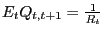 $ E_{t}Q_{t,t+1}=\frac{1}{R_{t}}$