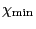 $ \chi_{\min}$