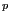 $ ^{p}$