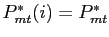 $ P^{*}_{mt}(i)=P^{*}_{mt}$