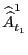 $\displaystyle \widehat{\widehat{A}}_{t_{1}}^{1}$