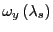 $ \omega_{y}\left( \lambda _{s}\right) $