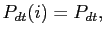 $ P_{dt}(i)=P_{dt},$