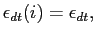 $ \epsilon_{dt}(i)=\epsilon_{dt}, $