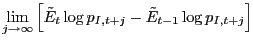 $\displaystyle \lim_{j\rightarrow\infty}\left[ \tilde{E}_{t}\log p_{I,t+j}-\tilde{E} _{t-1}\log p_{I,t+j}\right]$