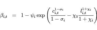 \begin{eqnarray*} \beta _{i,t} &=&1-\psi _{i}\exp \left( \frac{c_{i,t}^{1-\sigma _{i}}}{ 1-\sigma _{i}}-\chi _{0}\frac{l_{i,t}^{1+\chi _{i}}}{1+\chi _{i}}\right) \end{eqnarray*}
