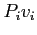 $P_{i}v_{i}$